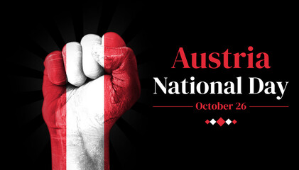 Austria National Day background in patriotic style with fist painted on the side.