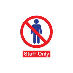 man with a red sign, Staff Only Sign Vector Icon Design, staff only vector illustration ,