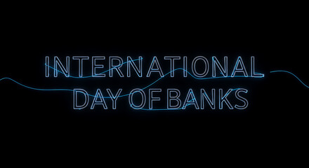 International Day of Banks,  Symbol of Global Trust, Stability, and Financial Progress
