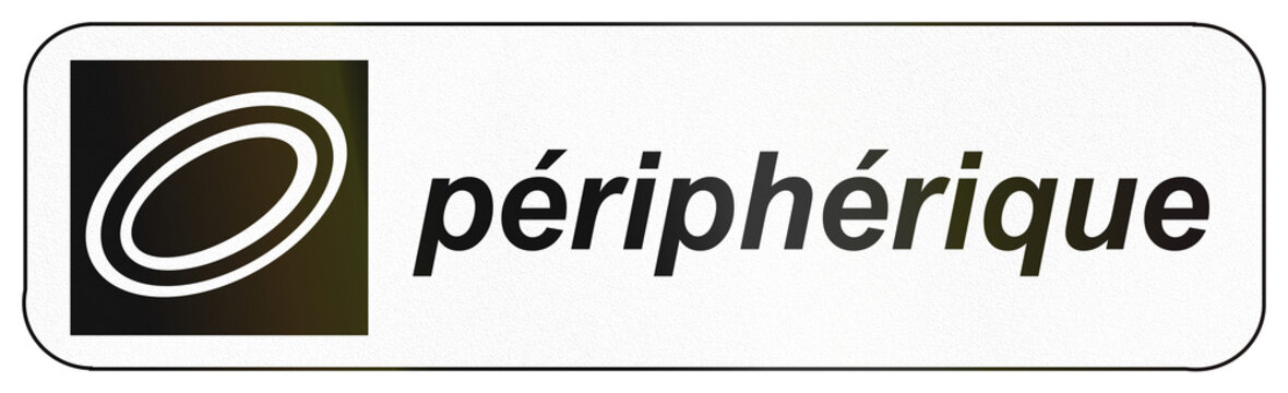 Additional road sign panel used in France - Ring road name, peripherique is the ring road around Paris
