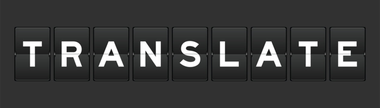 Black color analog flip board with word translate on gray background