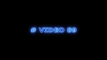Eighty-nine Digital Timer, # video 89 neon text is used as video clip. Sci-Fi light Effects electronic protection. HUD user interface with technology stopwatch Digital countdown number animation, - Powered by Adobe