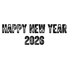 Distressed happy new year 2026 wishes for festive season greetings and celebrations