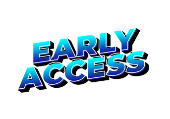 Bold text graphic featuring the words Early Access in a modern, 3D style with a blue gradient
