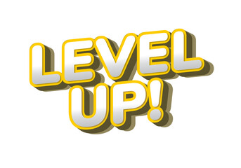 A vibrant graphic featuring the phrase Level Up! in bold, three dimensional letters with a yellow ou