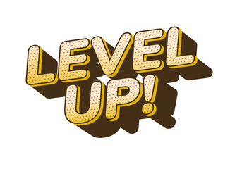 A vibrant and playful graphic featuring the text LEVEL UP! in bold, 3D style with a shadow effect, s