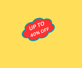PERCENT OFFER, 40% OFF, UP TO 40% OFF, OFFER SALE