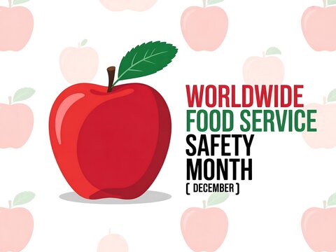 Celebrate worldwide food service safety month in december with a vibrant red apple and festive background design