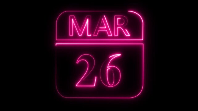 Illuminated Pink Neon Calendar Showing March 26th Date on Black Background twenty-six