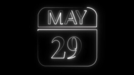 White neon calendar page showing May 29th date on black background twenty-nine