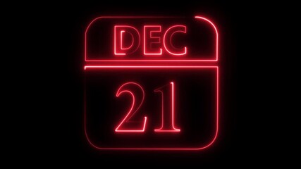 Red neon light glowing calendar page showing December 21st date on black background twenty one