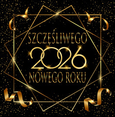 Kartka lub baner z życzeniami szczęśliwego Nowego Roku 2026 w kwadracie ze złota i dwoma złotymi diamentami na czarnym tle ze złotym brokatem i wstążkami © emmanuel