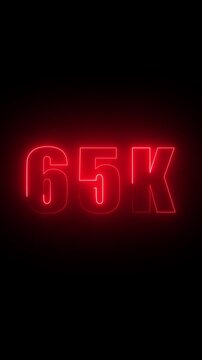 Red Neon 65 K Number Sign Shining Brightly on a Black Background sixty five thousand count