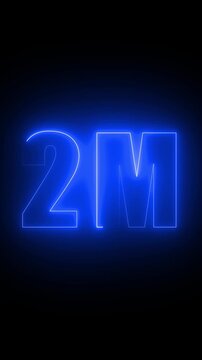 Glowing Blue Neon Number 2 Million Sign on Black Background two million