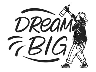 DREAM BIG text