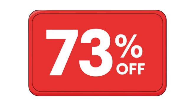 Seventy-Three Percent Off Promotional Sign with Bold Red Background and Clean White Typography for Limited Time Offers