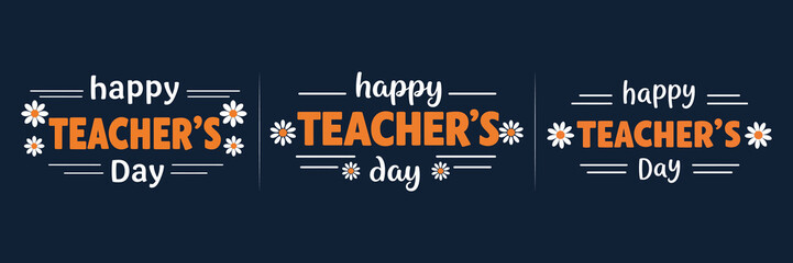 Happy Teacher's Day Typographic Vector Greeting with Daisy Flowers.