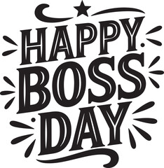 Happy boss day lettering with a star and crescent moon design