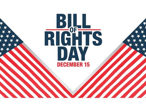Bill of rights day december 15th celebrated with american flags and patriotic text