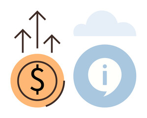 Circular dollar coin with arrows indicating growth, info icon within speech bubble, light cloud overhead. Ideal for finance, economics, growth, data sharing, cloud, communication simple flat