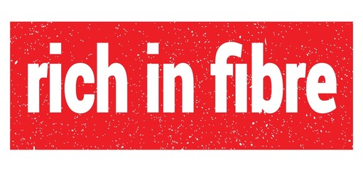rich in fibre text written on red stamp sign.