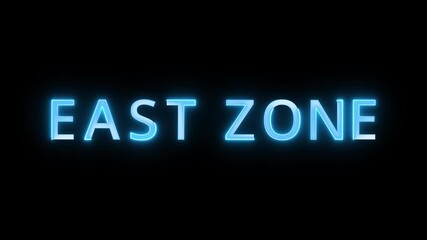 East zone text animation background. Neon glowing text animation. - Powered by Adobe