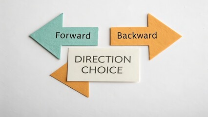 Direction Choice Concept with Arrows Indicating Forward and Backward