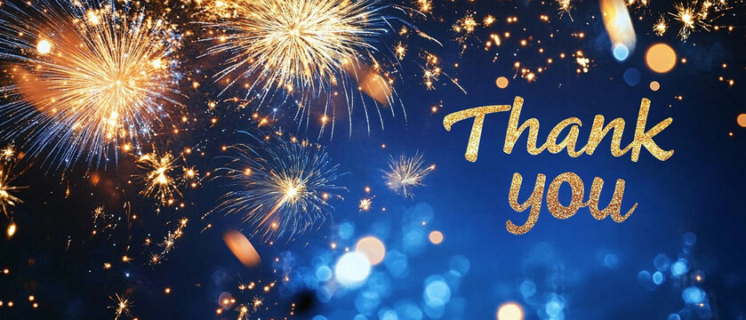 Festive Thank You Message with Golden Glitter Text and Fireworks Display on Dark Blue Background for Celebrations and Appreciation - Powered by Adobe