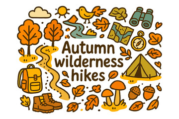 Naklejka premium Autumn Hiking Adventure. Autumn wilderness hikes. Hand-drawn doodle illustration of Autumn wilderness hikes.
