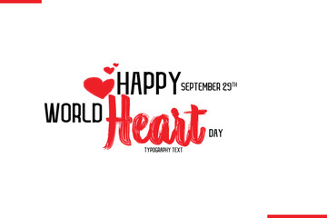 Happy World Heart Day Vector Hand Drawn Brush Lettering Typography With Red Heart Shapes