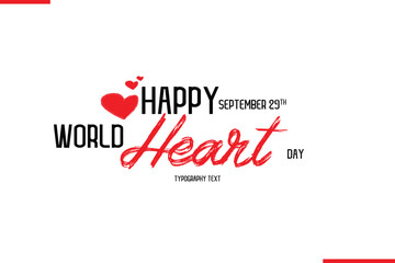 Happy World Heart Day Vector Hand Drawn Brush Lettering Typography With Red Heart Shapes