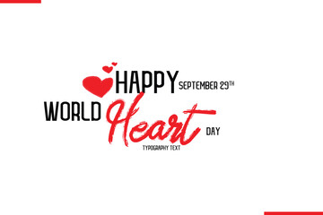 Happy World Heart Day Vector Hand Drawn Brush Lettering Typography With Red Heart Shapes