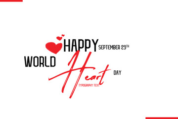 Happy World Heart Day Vector Hand Drawn Brush Lettering Typography With Red Heart Shapes