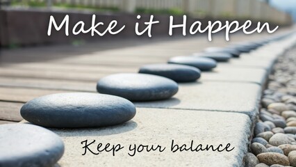 Smooth Stone Path Inspiring Quote for Motivation and Balance