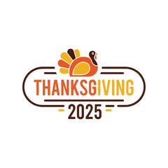 Happy thanksgiving 2025 emblem featuring stylized turkey and festive typography celebration vector