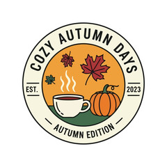 Cozy autumn days emblem illustration fall season warm drink pumpkin maple leaf vibes vector