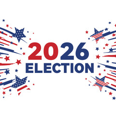 Obraz premium 2026 election patriotic stars and stripes celebration with bursting fireworks and festive american theme vector on white background