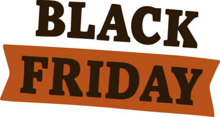 A bold Black Friday banner with dark brown text on an orange ribbon, symbolizing major retail discounts and promotional sales.
