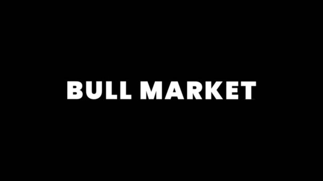 Dynamic looping animation showing the phrase "Bull Market" in bold white letters on a black background. Perfect for financial videos, stock trading content, crypto tutorials