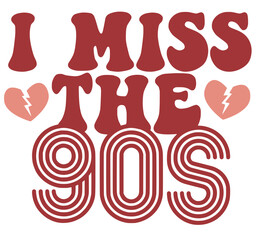 Imissthe90Scolor Retro Vintage Typography Design  