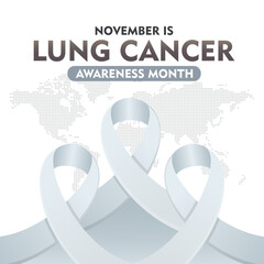 Lung Cancer Awareness Month. With Realistic White Ribbon. observed every year in November. Suitable for banner,  poster, social media and background design