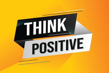 think positive word concept vector illustration with lines modern futuristic 3d style for landing page template ui web mobile app poster banner flyer background gift card coupon label wallpaper
