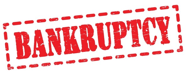 BANKRUPTCY text written on red stamp sign.