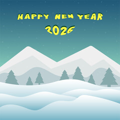 Happy New Year 2026 hand lettering with winter mountains landscape
