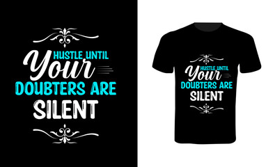 Typography t shirt design, motivational typography t shirt design, inspirational quotes t-shirt design.