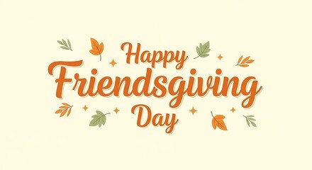 Happy friendsgiving day text with autumn leaves and confetti