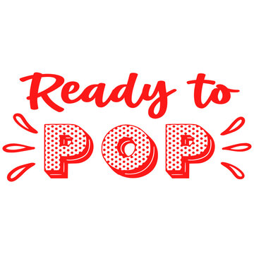 Ready to Pop Typography Design