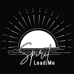 Spirit Lead Me t shirt design