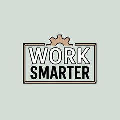 Work smarter graphic design with cog symbol representing efficiency and productivity in a modern declarative style vector