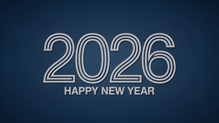 Fototapeta premium Modern and minimalist graphic design featuring the year 2026 in white outline font with the text happy new year below on a dark blue background